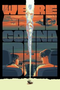We’re All Gonna Die (2025)