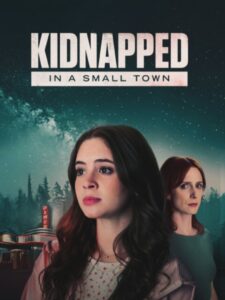 Kidnapped in a Small Town (2025)